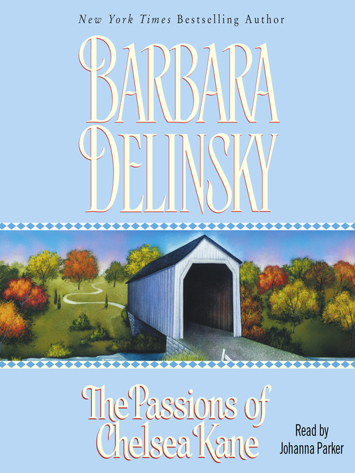 Title details for The Passions of Chelsea Kane by Barbara Delinsky - Wait list